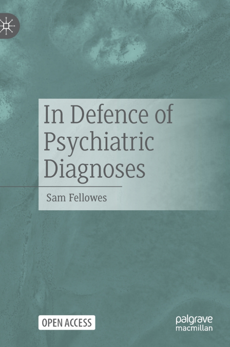 In Defence of Psychiatric Diagnoses