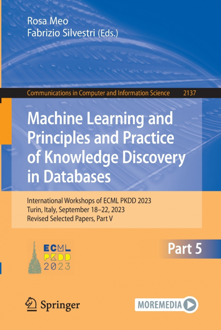 Machine Learning and Principles and Practice of Knowledge Discovery in Databases