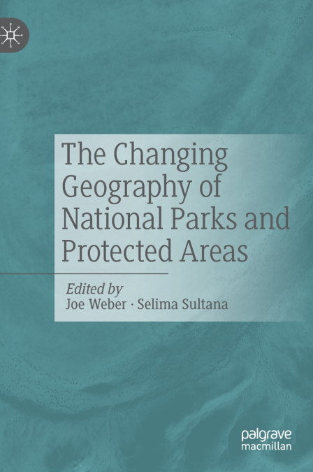 The Changing Geography of National Parks and Protected Areas