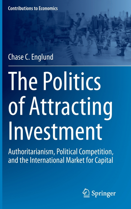 The Politics of Attracting Investment