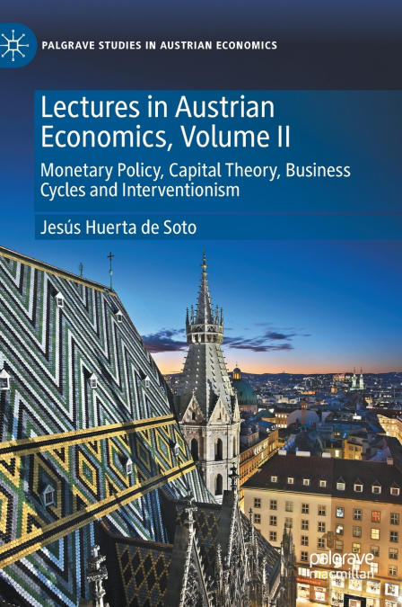 Lectures in Austrian Economics, Volume II