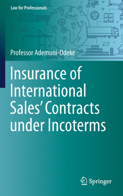 Insurance of International Sales’ Contracts under Incoterms