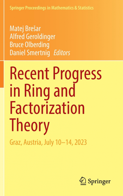 Recent Progress in Ring and Factorization Theory