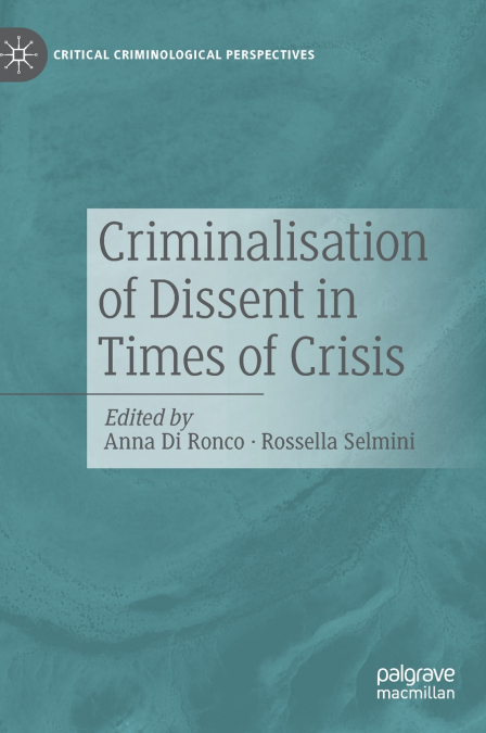 Criminalisation of Dissent in Times of Crisis