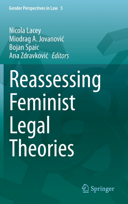 Reassessing Feminist Legal Theories