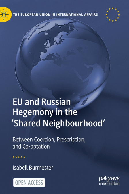 EU and Russian Hegemony in the ’Shared Neighbourhood’