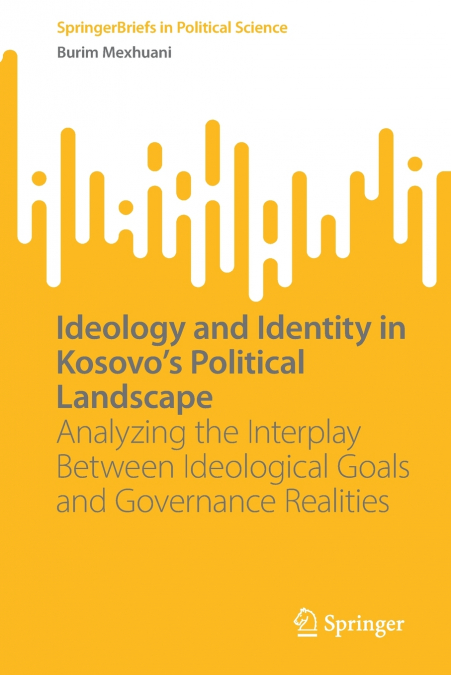 Ideology and Identity in Kosovo’s Political Landscape