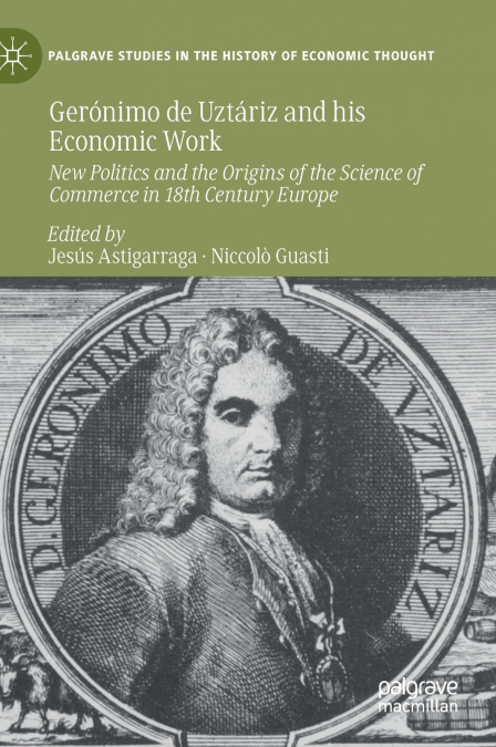 Gerónimo de Uztáriz and his Economic Work