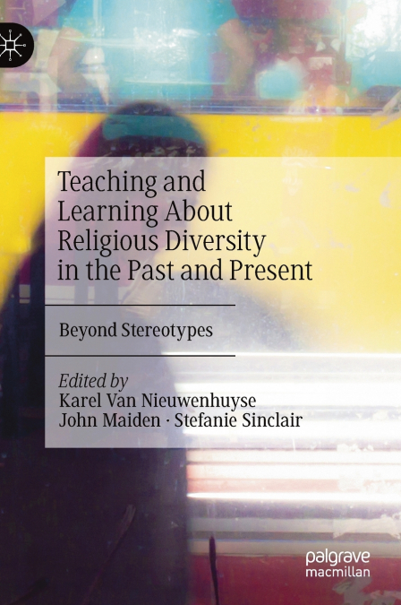 Teaching and Learning About Religious Diversity in the Past and Present