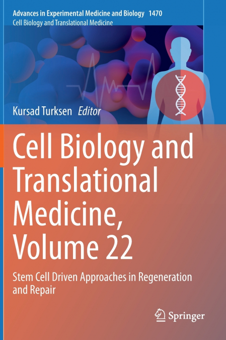 Cell Biology and Translational Medicine, Volume 22