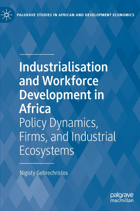 Industrialisation and Workforce Development in Africa