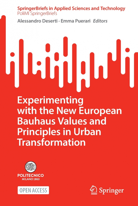 Experimenting with the New European Bauhaus Values and Principles in Urban Transformation