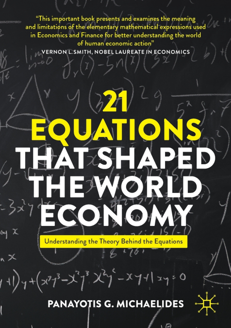21 Equations that Shaped the World Economy
