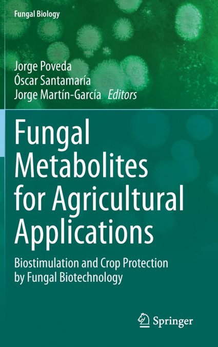Fungal Metabolites for Agricultural Applications