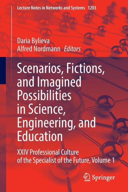 Scenarios, Fictions, and Imagined Possibilities in Science, Engineering, and Education