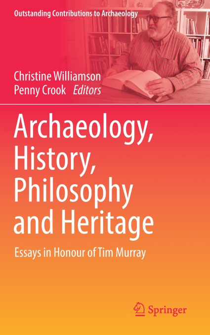 Archaeology, History, Philosophy and Heritage
