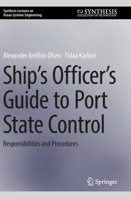 Ship’s Officer’s Guide to Port State Control