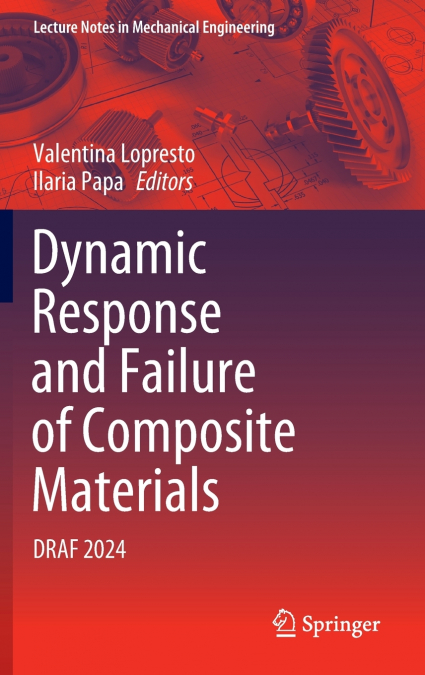 Dynamic Response and Failure of Composite Materials