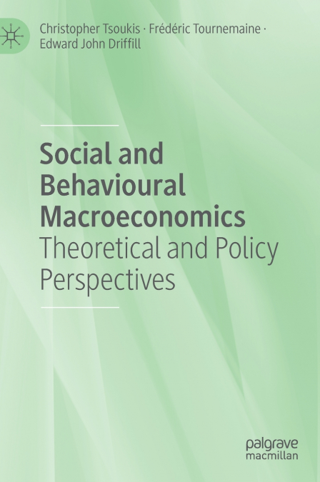 Social and Behavioural Macroeconomics