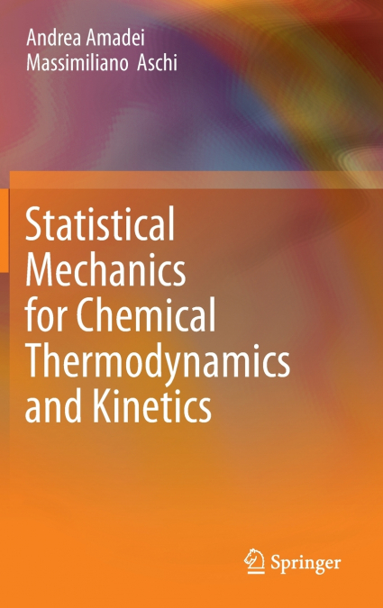 Statistical Mechanics for Chemical Thermodynamics and Kinetics