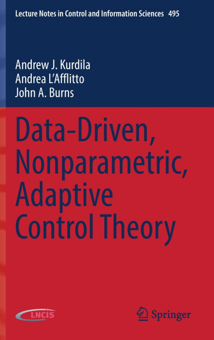 Data-Driven, Nonparametric, Adaptive Control Theory