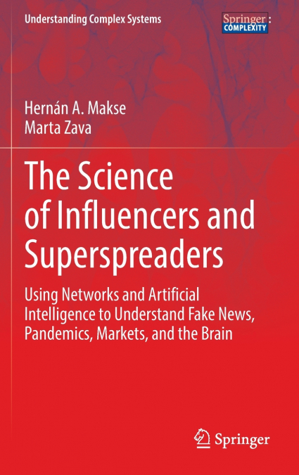 The Science of Influencers and Superspreaders