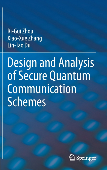 Design and Analysis of Secure Quantum Communication Schemes
