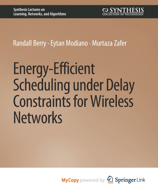 Energy-Efficient Scheduling under Delay Constraints for Wireless Networks