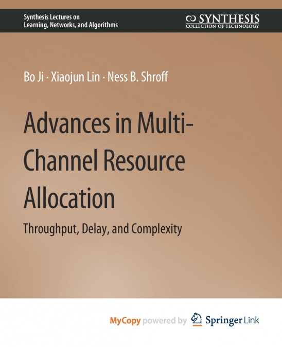 Advances in Multi-Channel Resource Allocation
