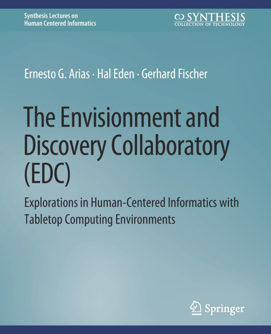 The Envisionment and Discovery Collaboratory (EDC)
