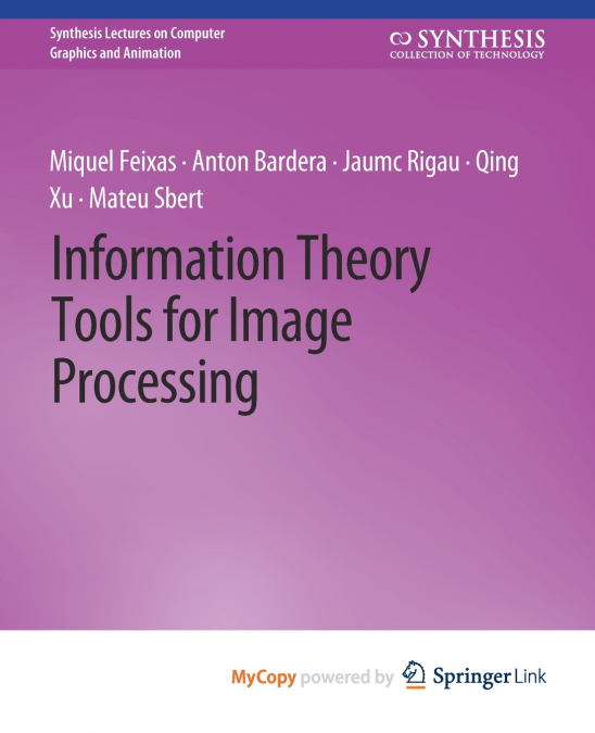 Information Theory Tools for Image Processing