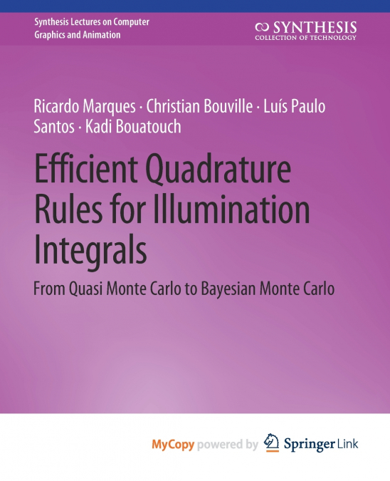Efficient Quadrature Rules for Illumination Integrals