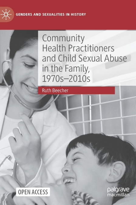 Community Health Practitioners and Child Sexual Abuse in the Family, 1970s-2010s