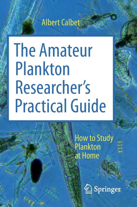 The Amateur Plankton Researcher’s Practical Guide