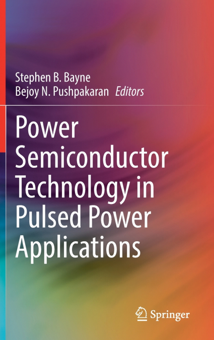 Power Semiconductor Technology in Pulsed Power Applications