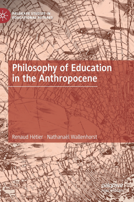 Philosophy of Education in the Anthropocene