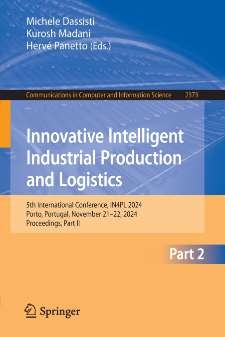 Innovative Intelligent Industrial Production and Logistics