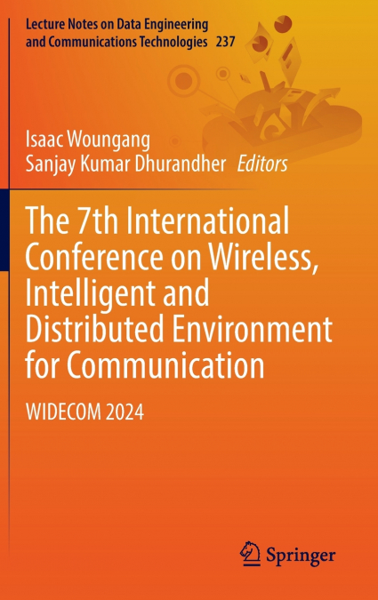 The 7th International Conference on Wireless, Intelligent and Distributed Environment for Communication
