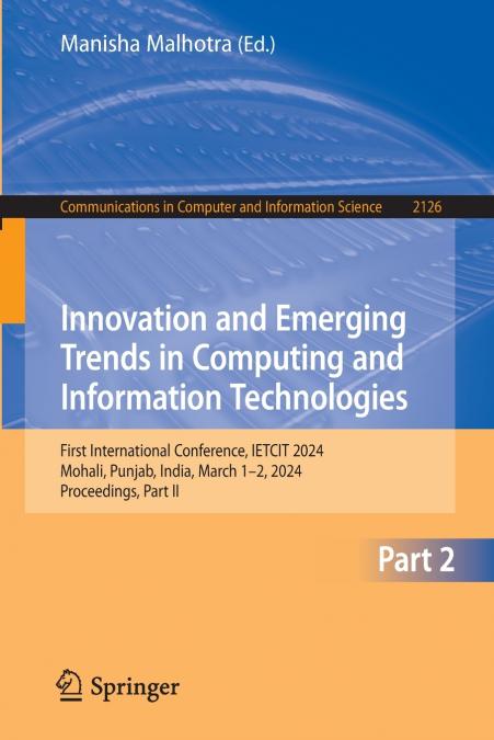 Innovation and Emerging Trends in Computing and Information Technologies