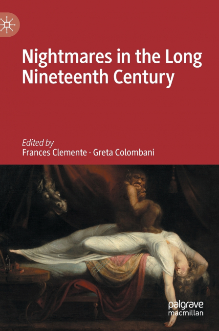 Nightmares in the Long Nineteenth Century
