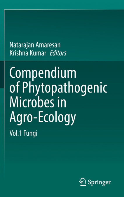Compendium of Phytopathogenic Microbes in Agro-Ecology