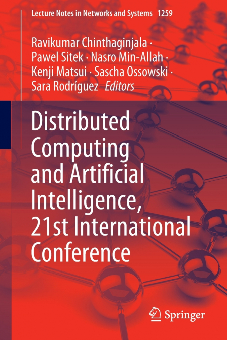 Distributed Computing and Artificial Intelligence, 21st International Conference