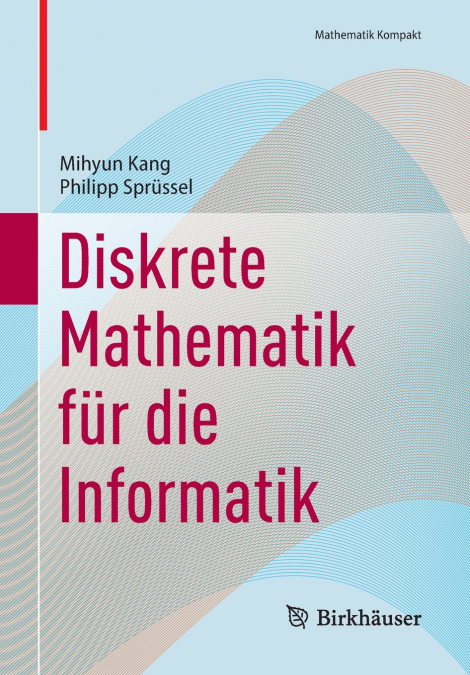 Diskrete Mathematik für die Informatik