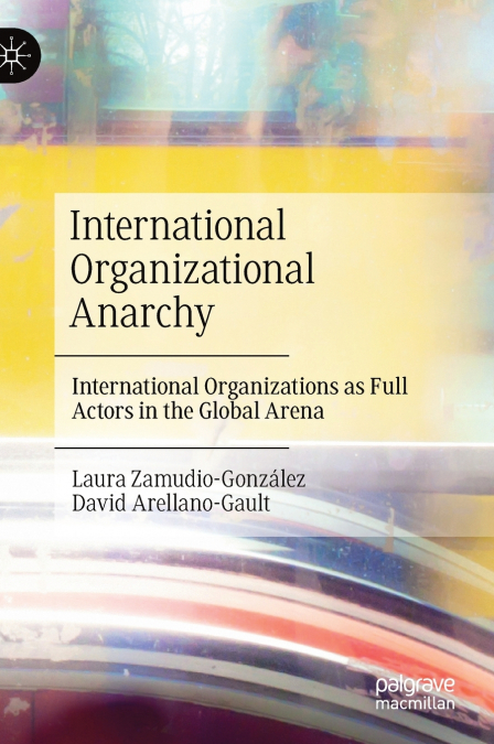 International Organizational Anarchy
