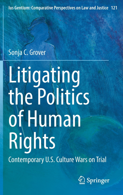 Litigating the Politics of Human Rights