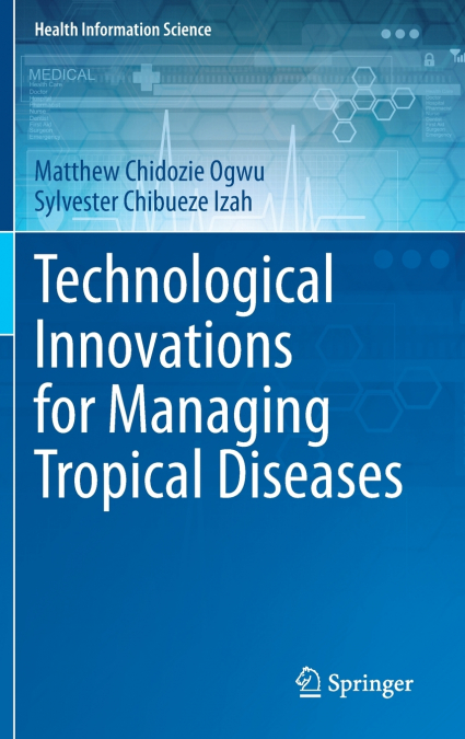 Technological Innovations for Managing Tropical Diseases