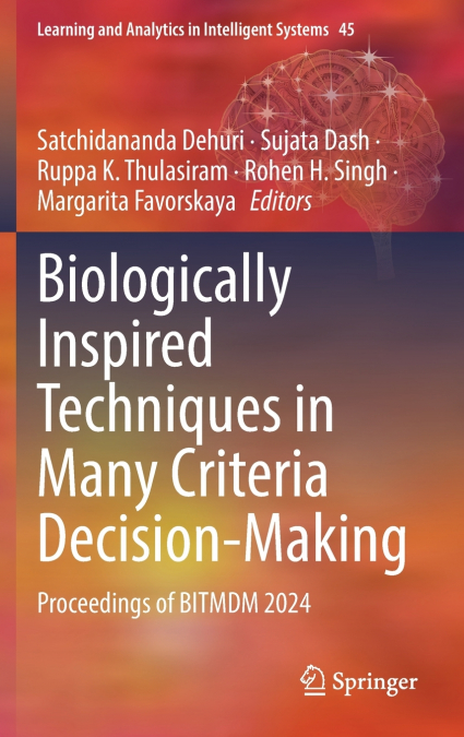 Biologically Inspired Techniques in Many Criteria Decision-Making