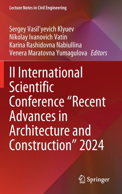 II International Scientific Conference 'Recent Advances in Architecture and Construction' 2024