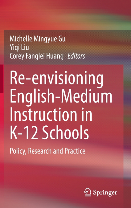Re-envisioning English-Medium Instruction in K-12 Schools