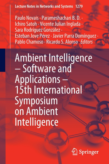 Ambient Intelligence - Software and Applications - 15th International Symposium on Ambient Intelligence